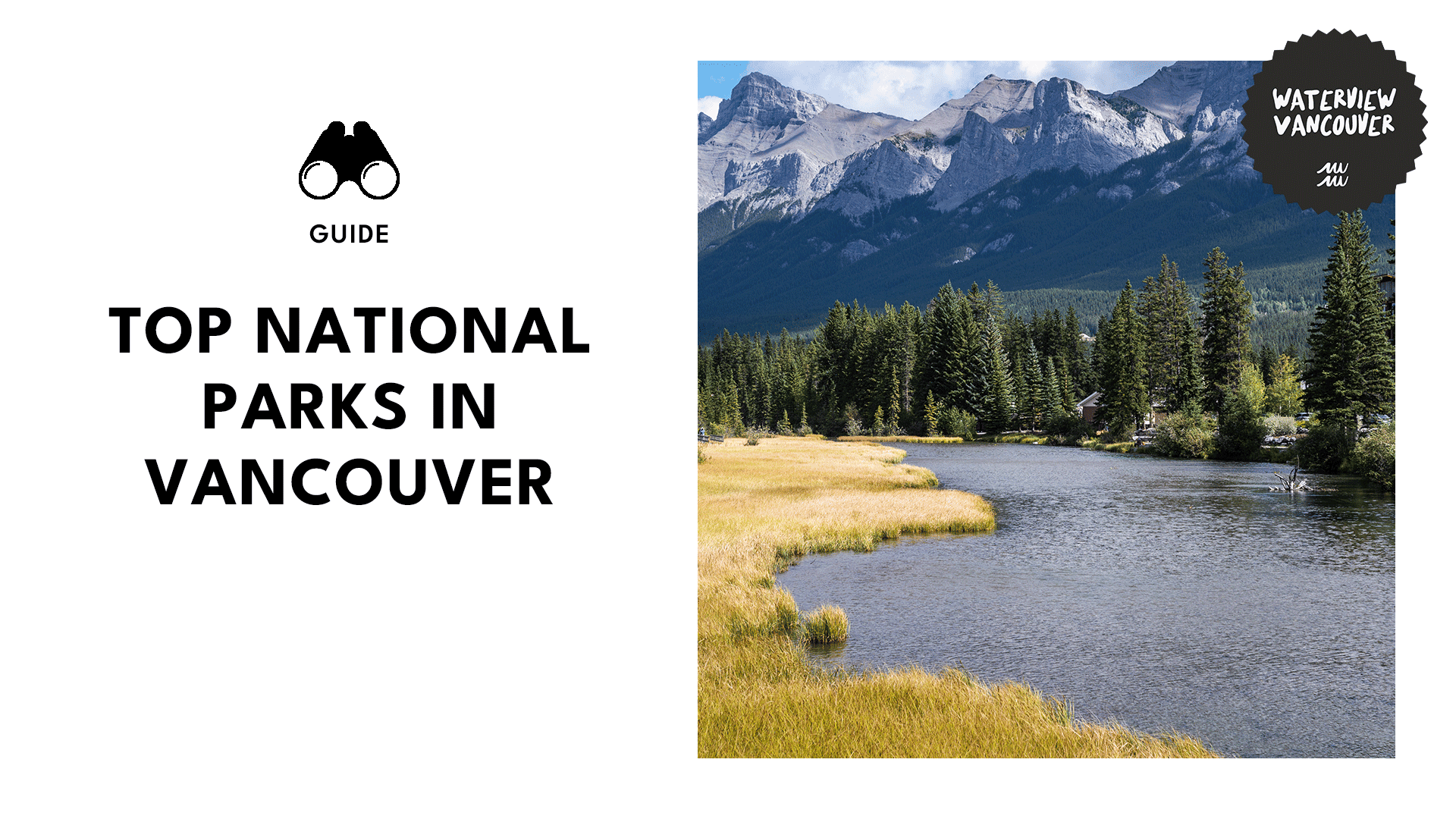 Beyond the City Lights Exploring the Majestic National Parks near Vancouver