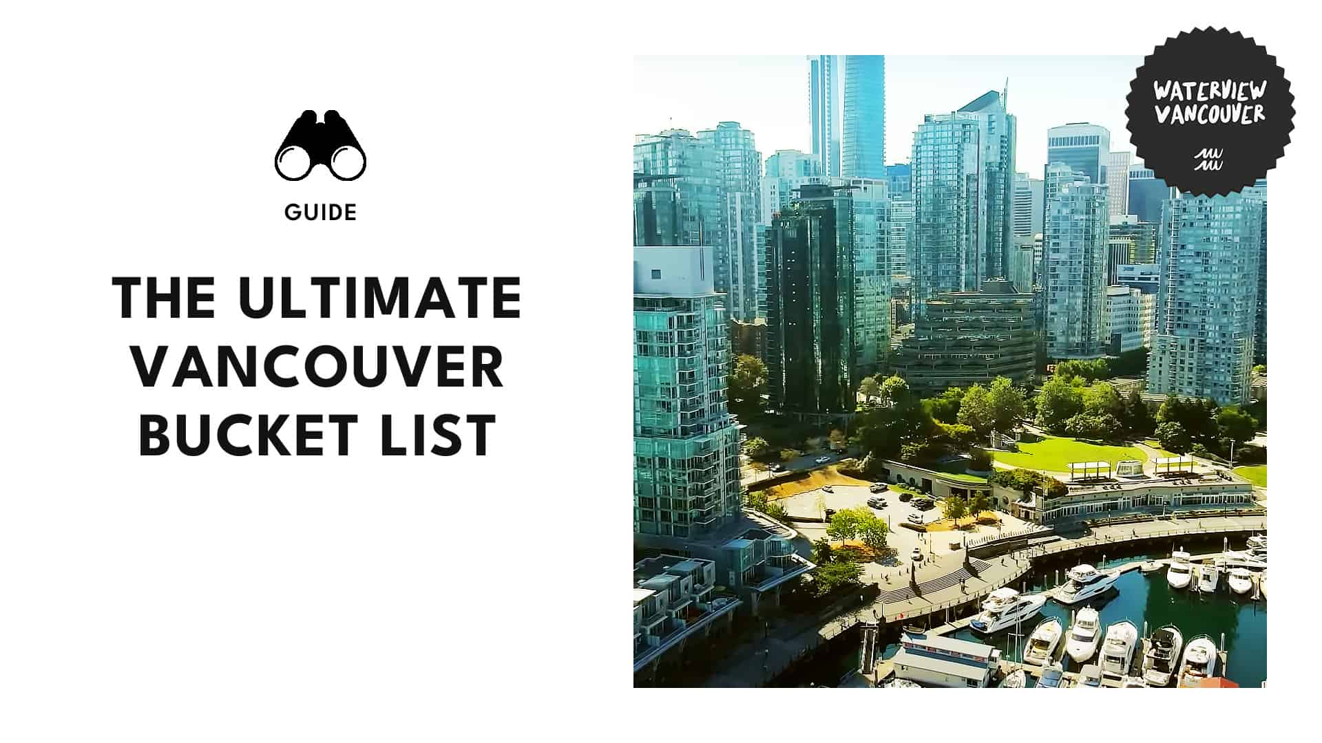 Discovering Vancouver The Ultimate Bucket List 