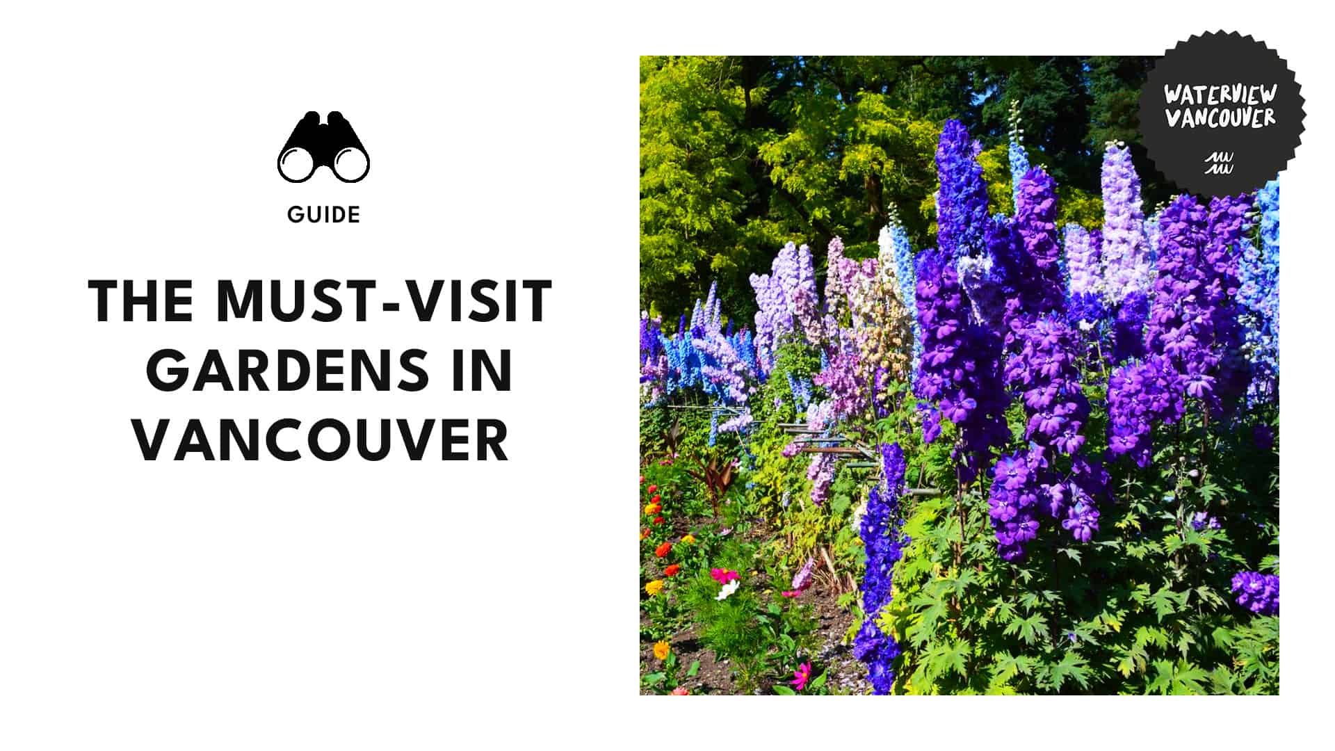 For the flower fans What are the must-visit gardens in Vancouver