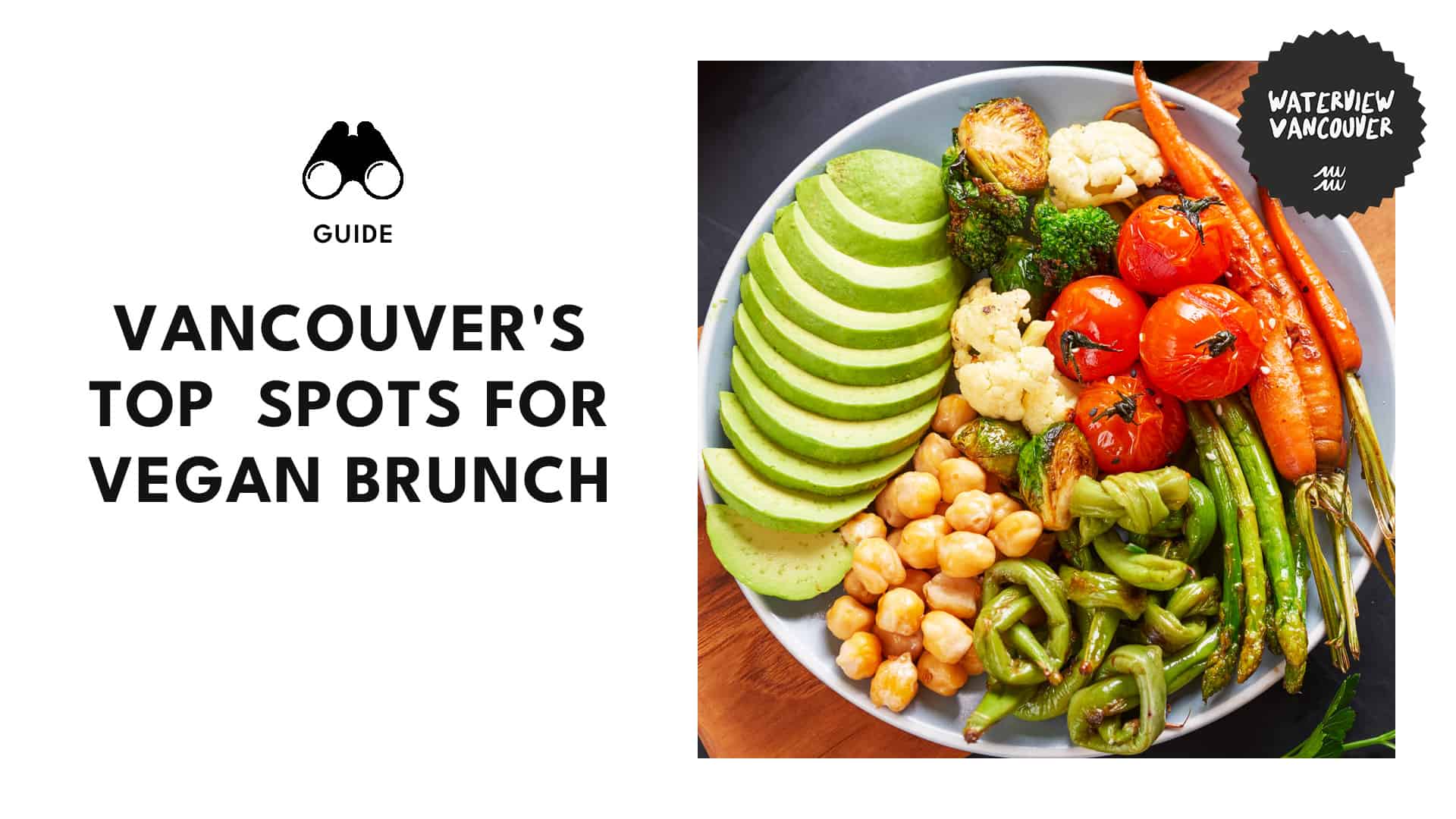 The 14 Best Vegan Brunches in Vancouver