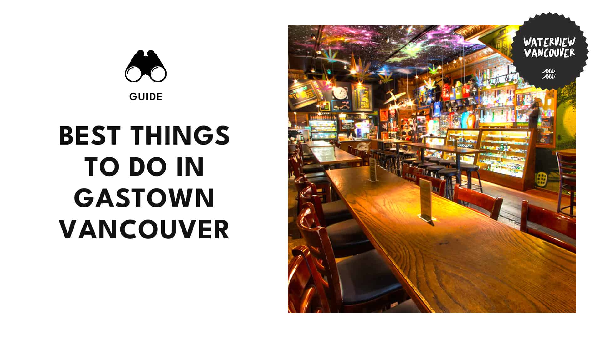 The Ultimate Gastown Gems All the Best Adventures in This Side of Vancouver