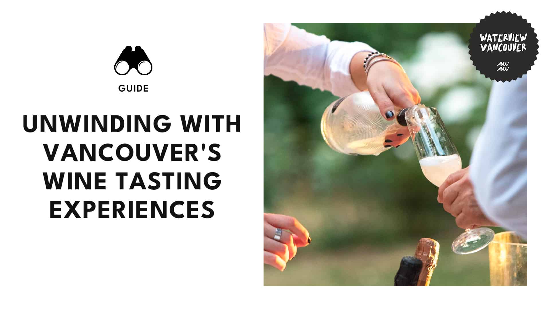 Unwinding with Vancouver's Best Wine Tasting Experiences