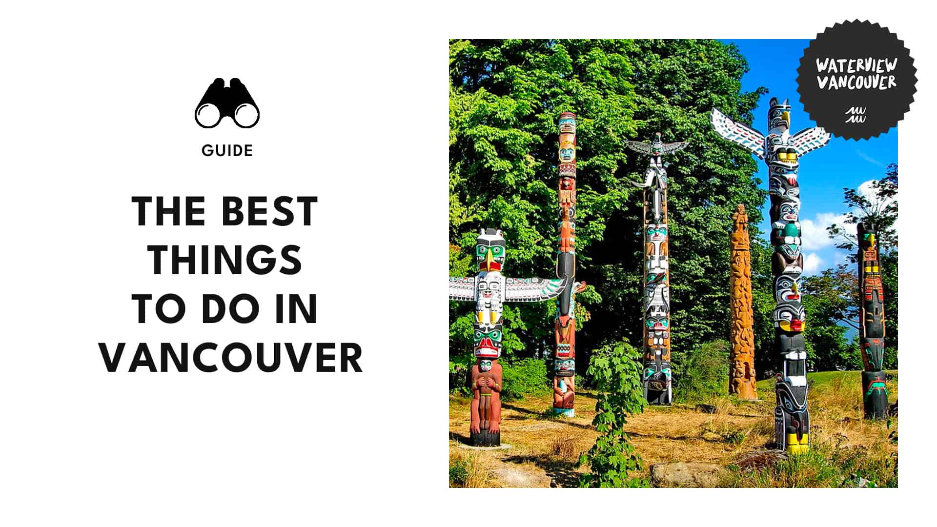 Van-tastic adventures What are the best things to do in Vancouver