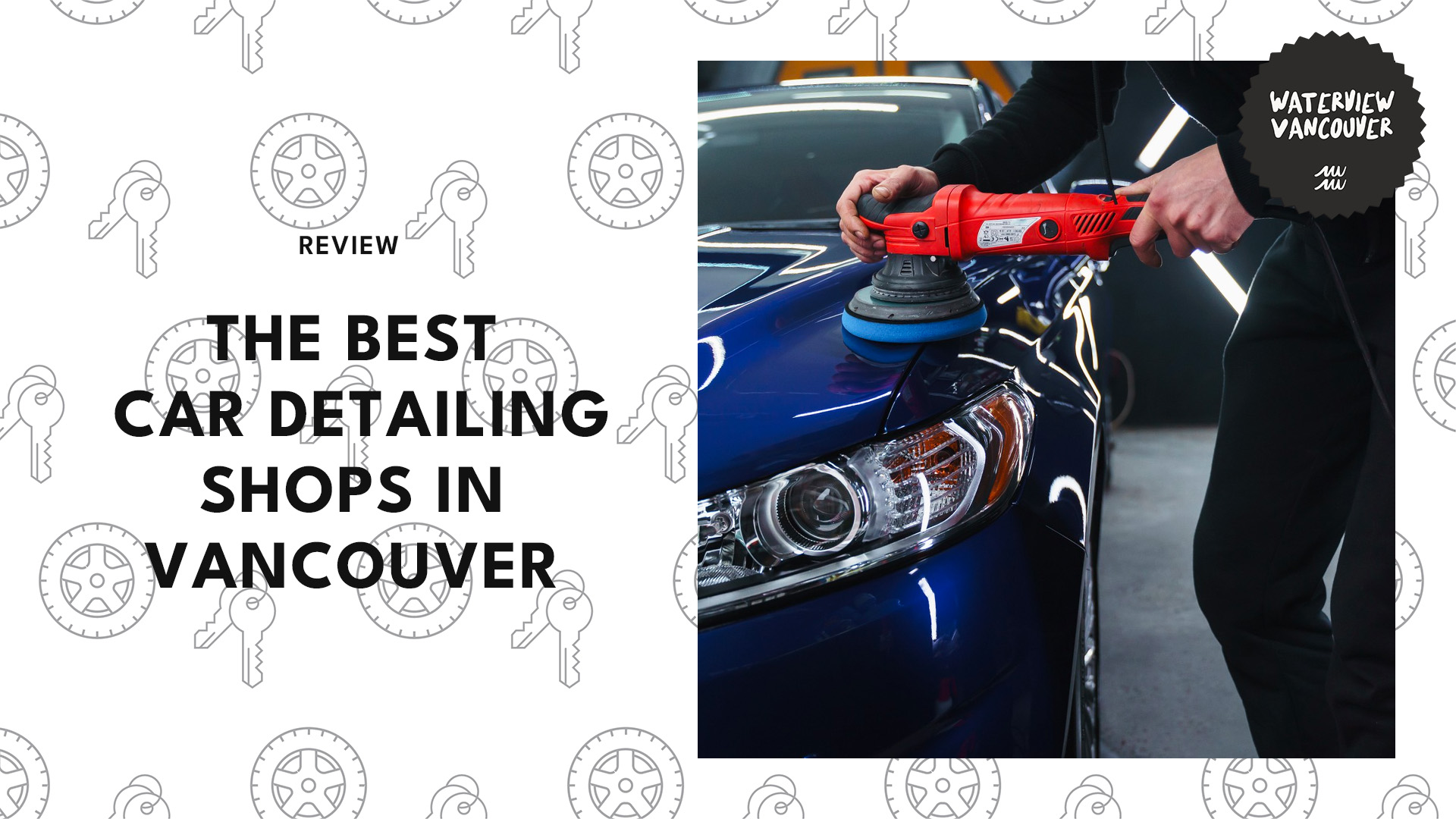 Gleaming Wheels Top 5 Best Car Detailing Shops in Vancouver