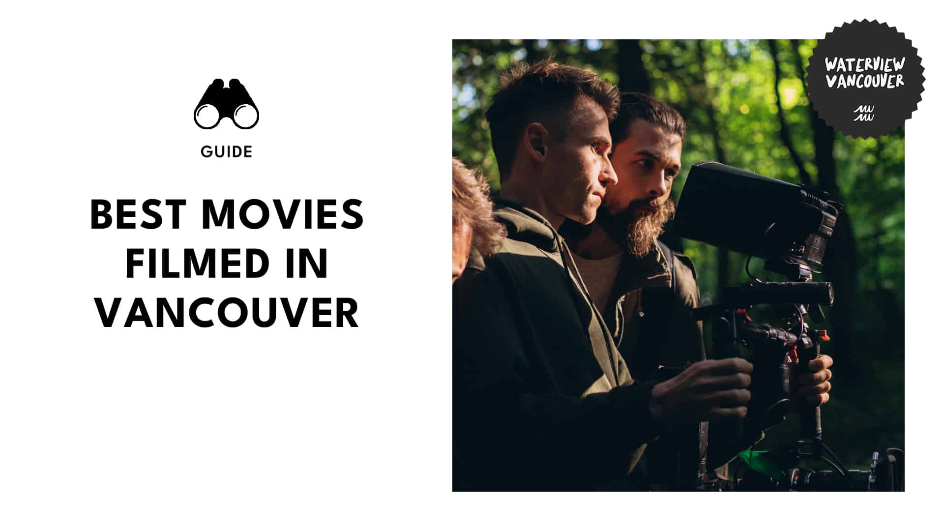 Lights, Camera, Action! Popular Movies Filmed in Vancouver