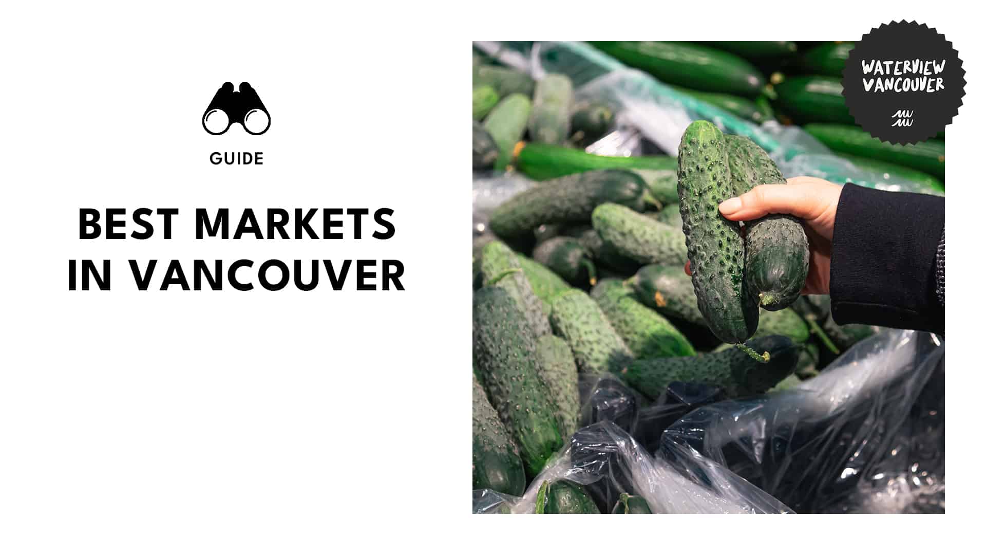Market Mania Vancouver's Must-Visit Marketplaces