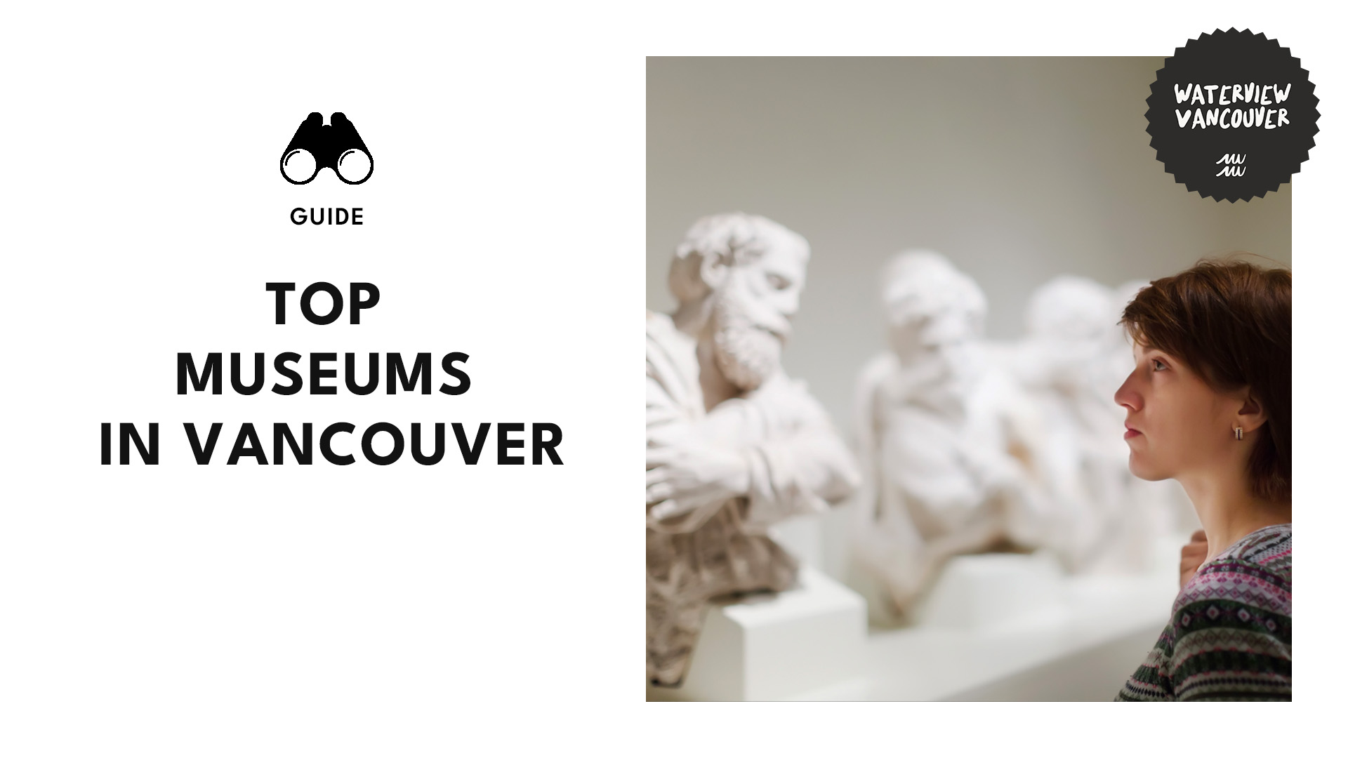 The Best Museums in Vancouver