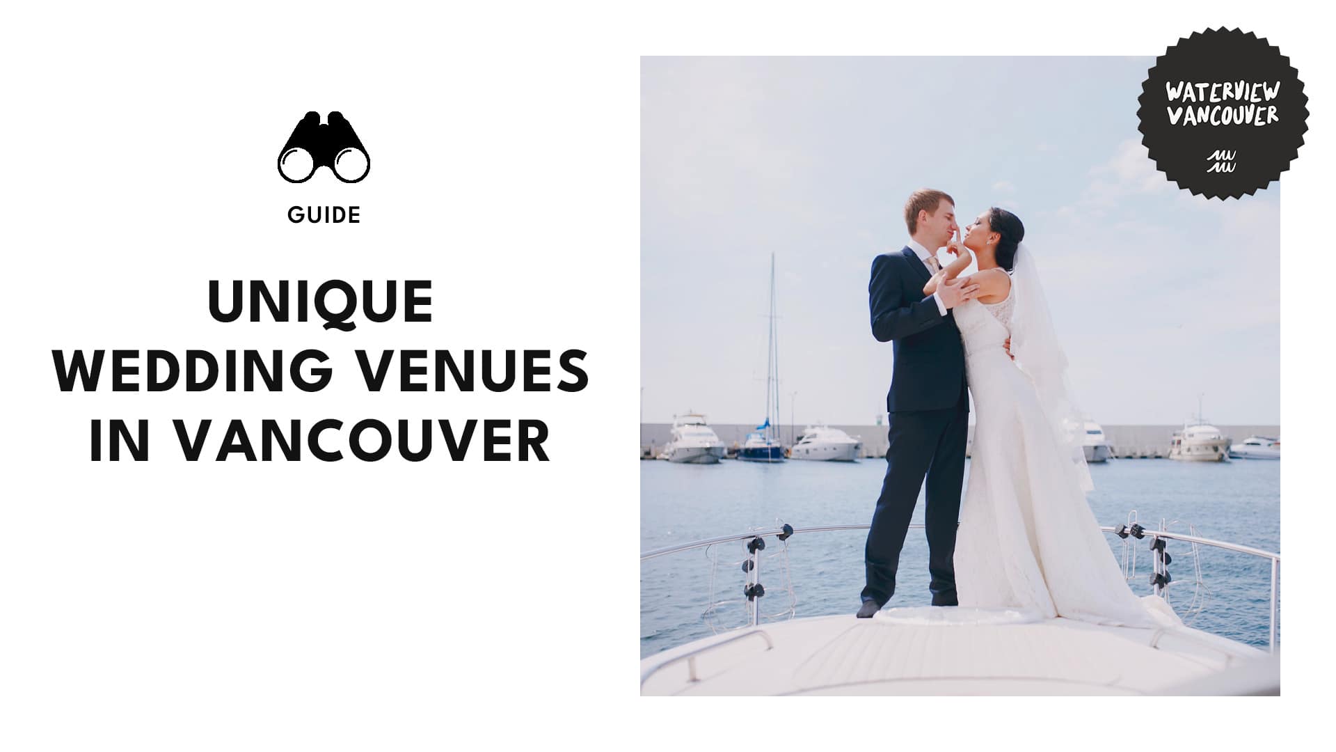 Discover Uniquely Enchanting Venues for Your Vancouver Wedding