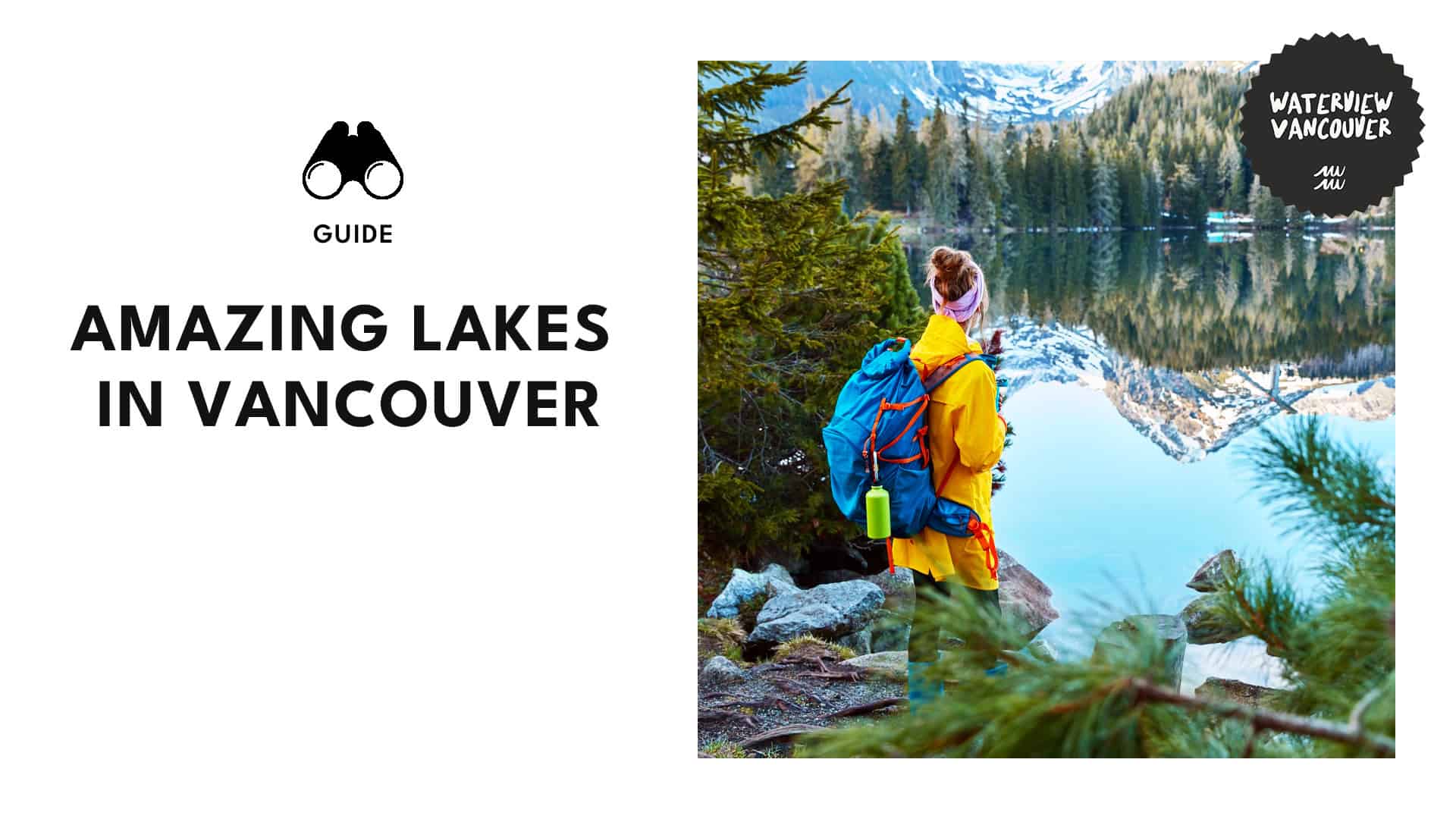 The Most Wonderful Lakes in Vancouver