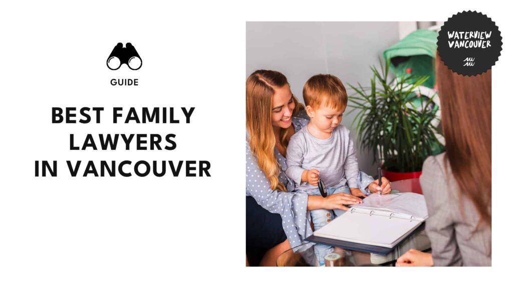 Top 8 Family Lawyers in Vancouver