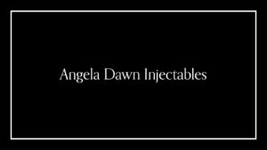 Angela Dawn Injectables Banner