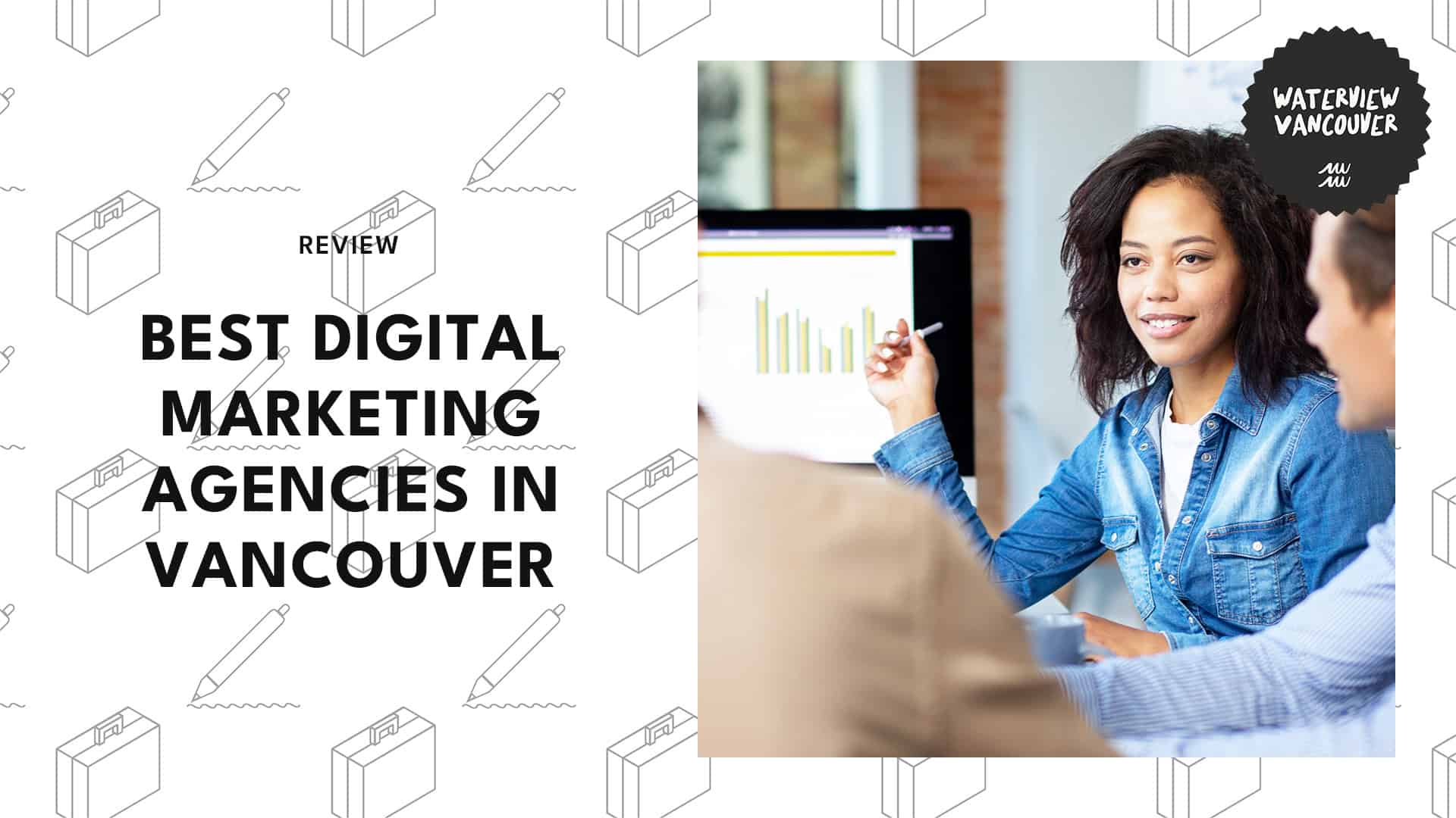 The 5 Best Digital Marketing Agencies in Vancouver That Can Outwit the Competition