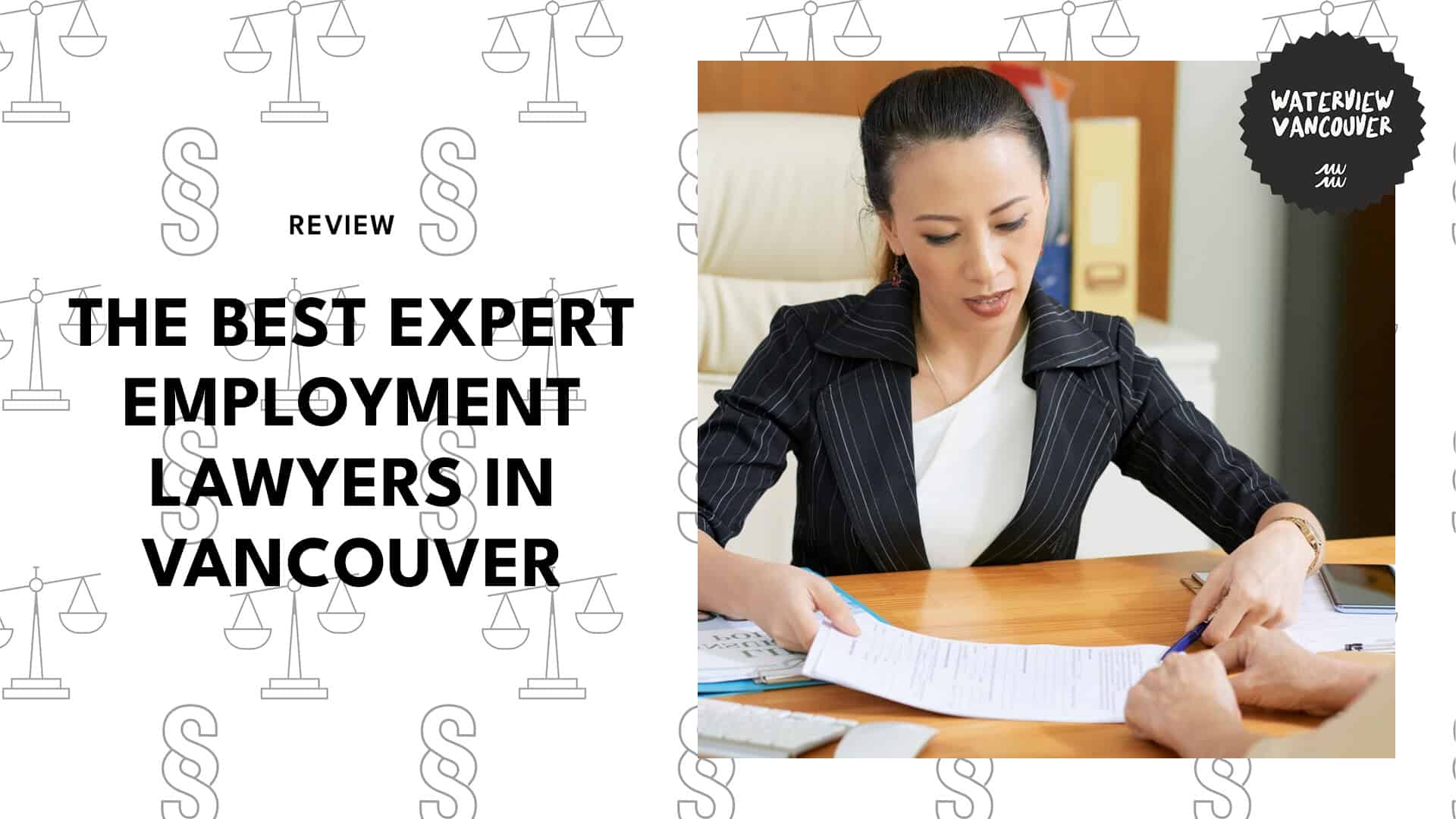 The 5 Best Expert Employment Lawyers in Vancouver for the Win!