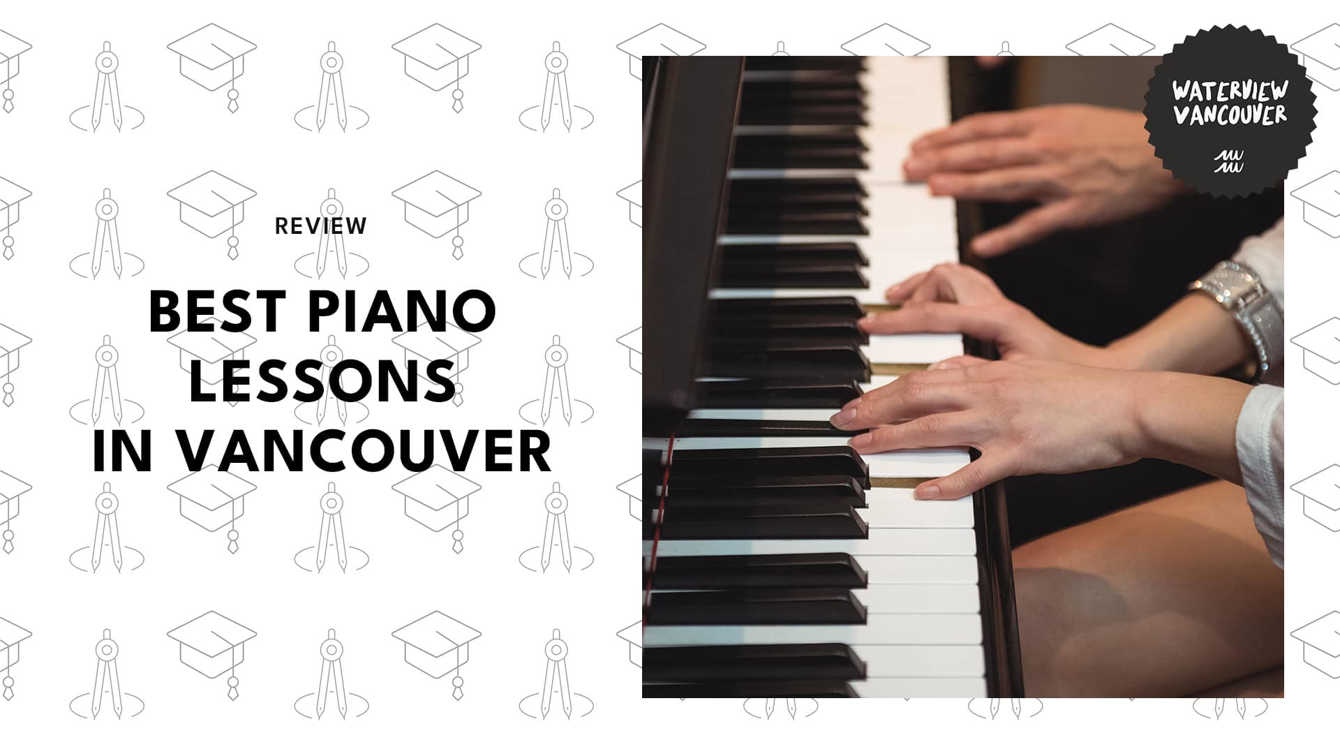 The 5 Best Piano Lessons in Vancouver (and Why They Beat Youtube Tutorials)