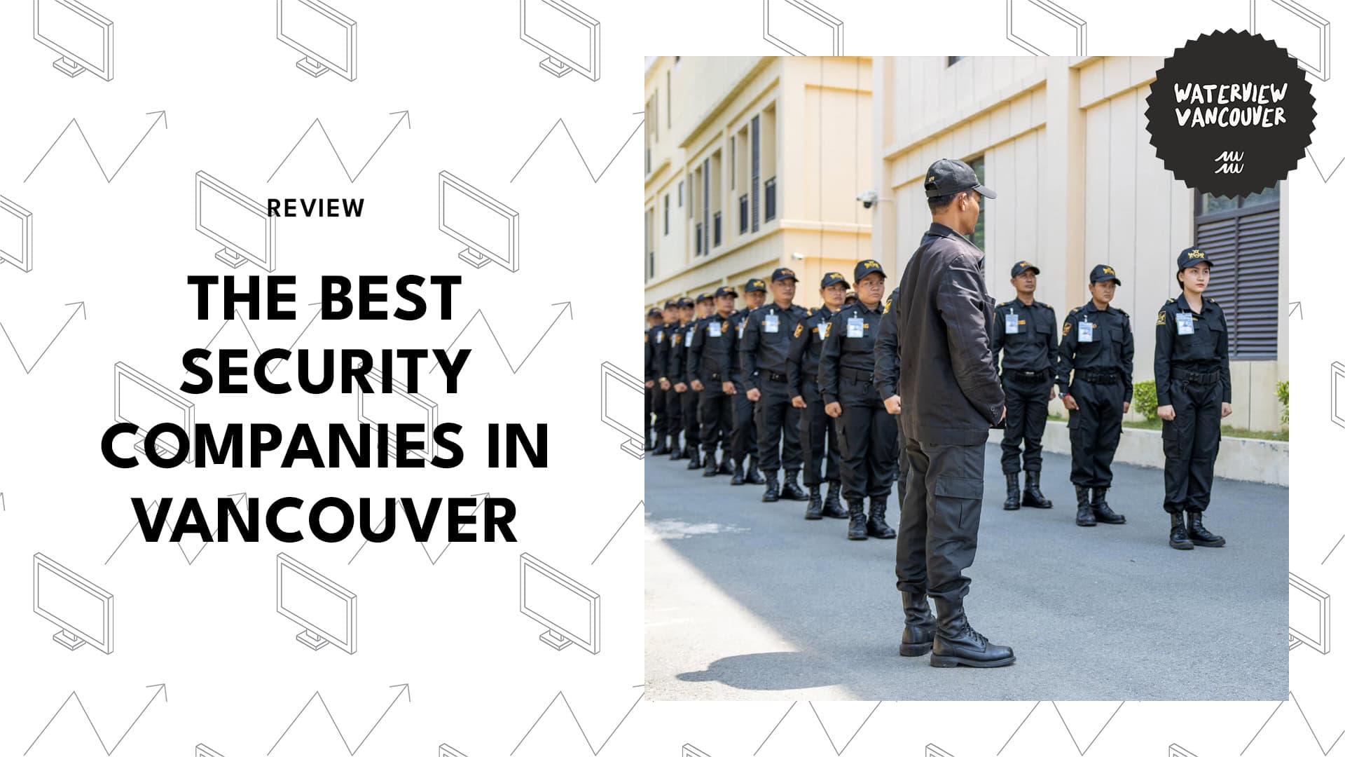 The 5 Best Security Companies in Vancouver and Why They Make the Average Burglar Alarm Look Like a Joke