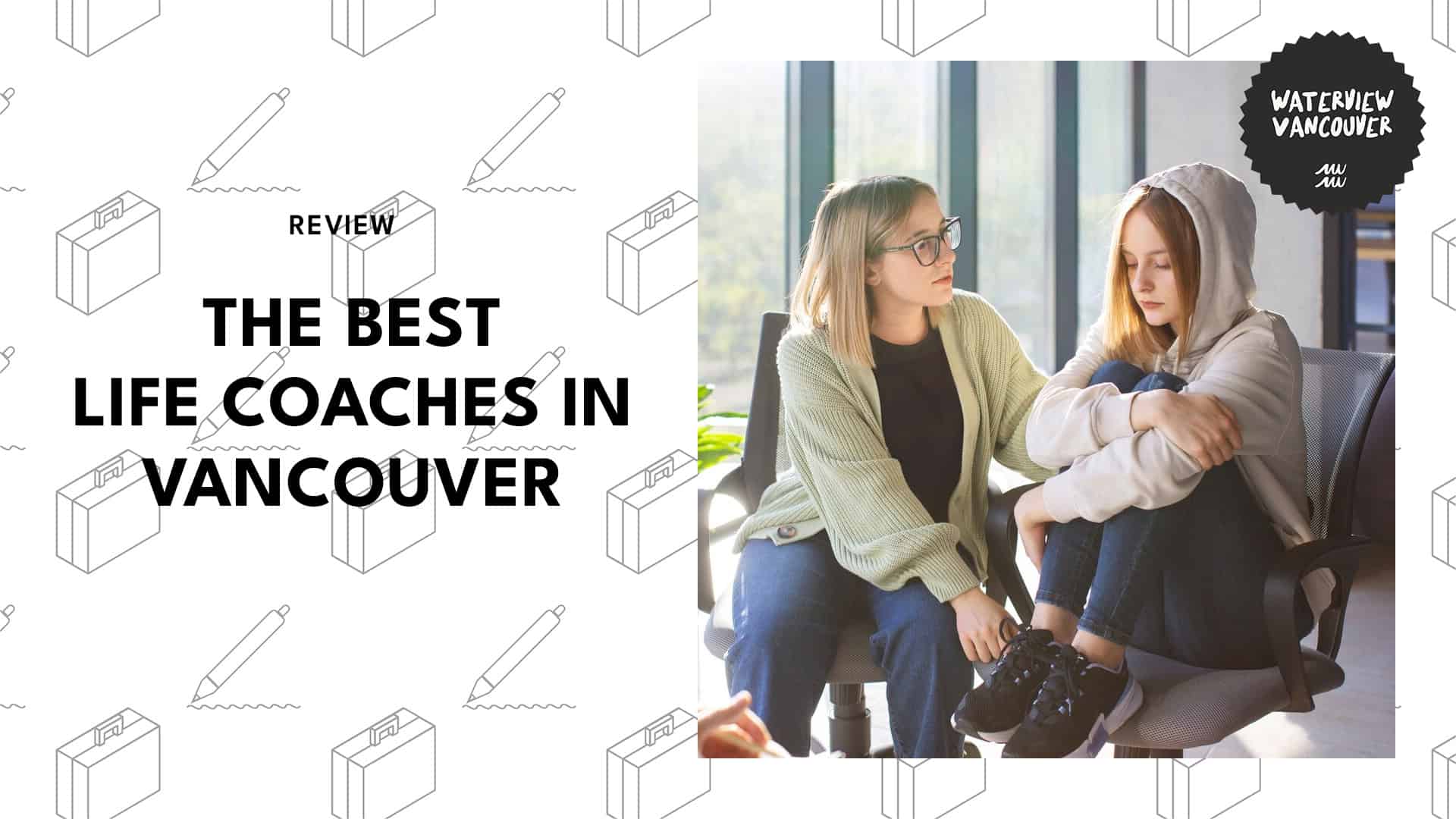 The 5 Life Coaches in Vancouver that Make Life Make Sense