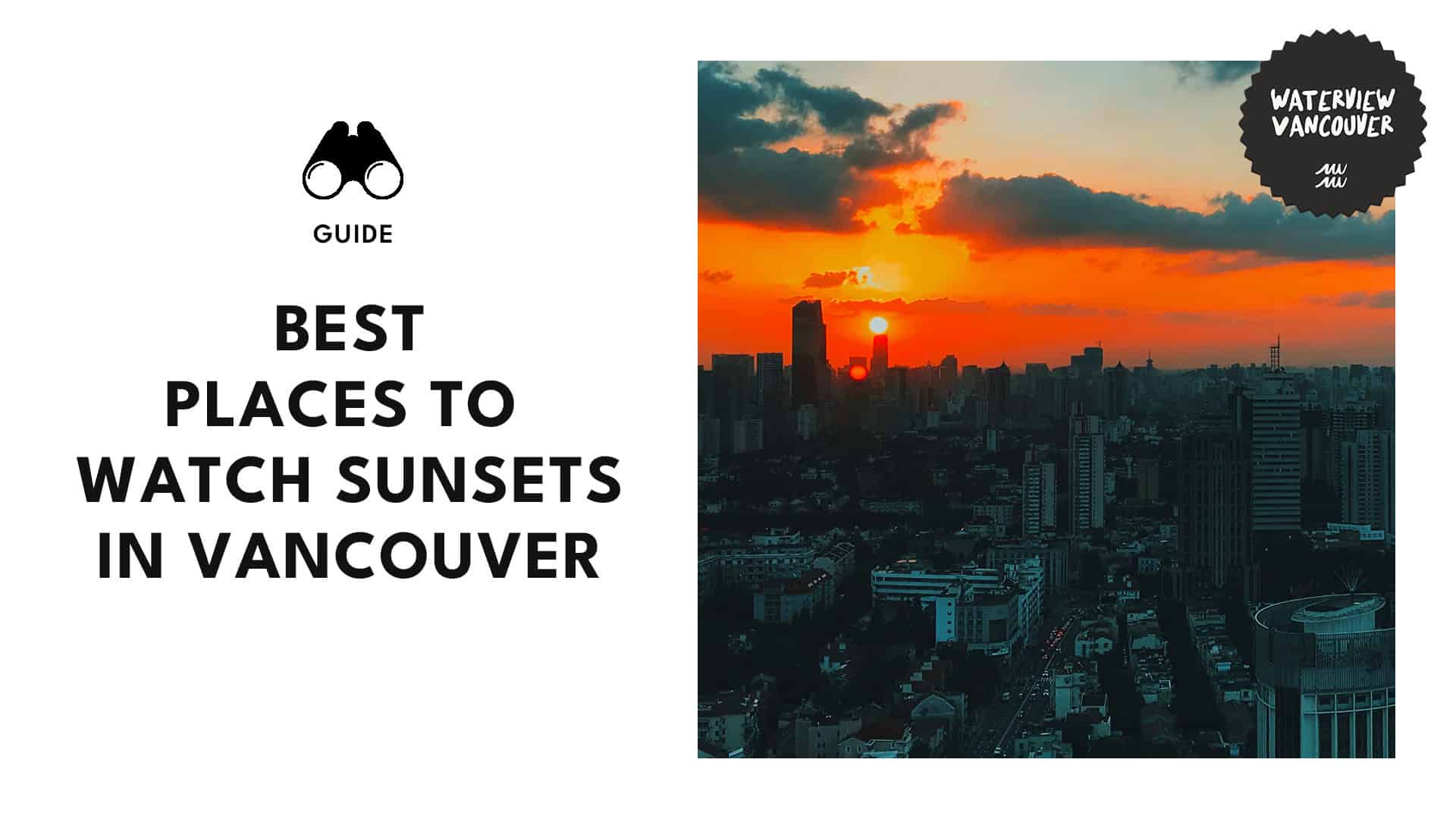 The Best Places to Watch Breathtaking Sunsets in Vancouver