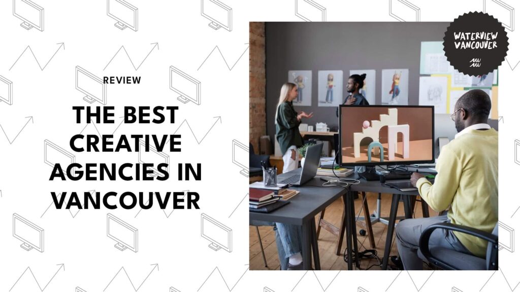Transform Your Brand with the Best Creative Agencies in Vancouver