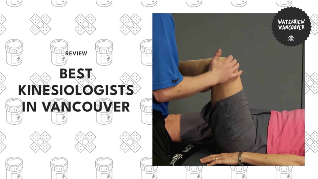 The 5 Best Kinesiologists in Vancouver with High Improvement Rates