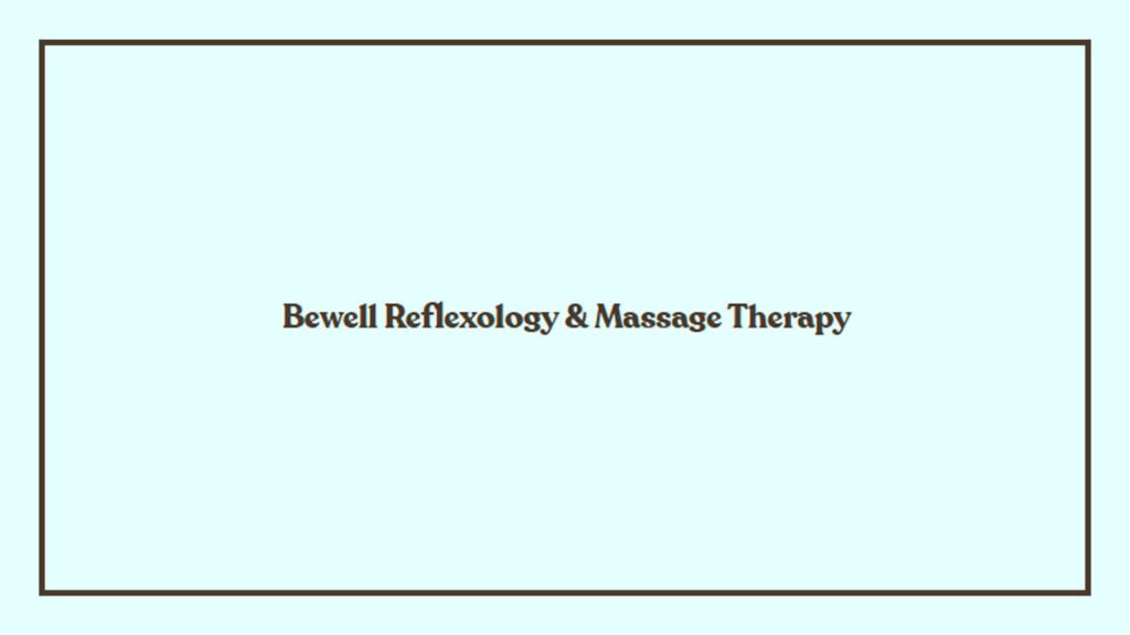 bewell-reflexology-massage-therapy