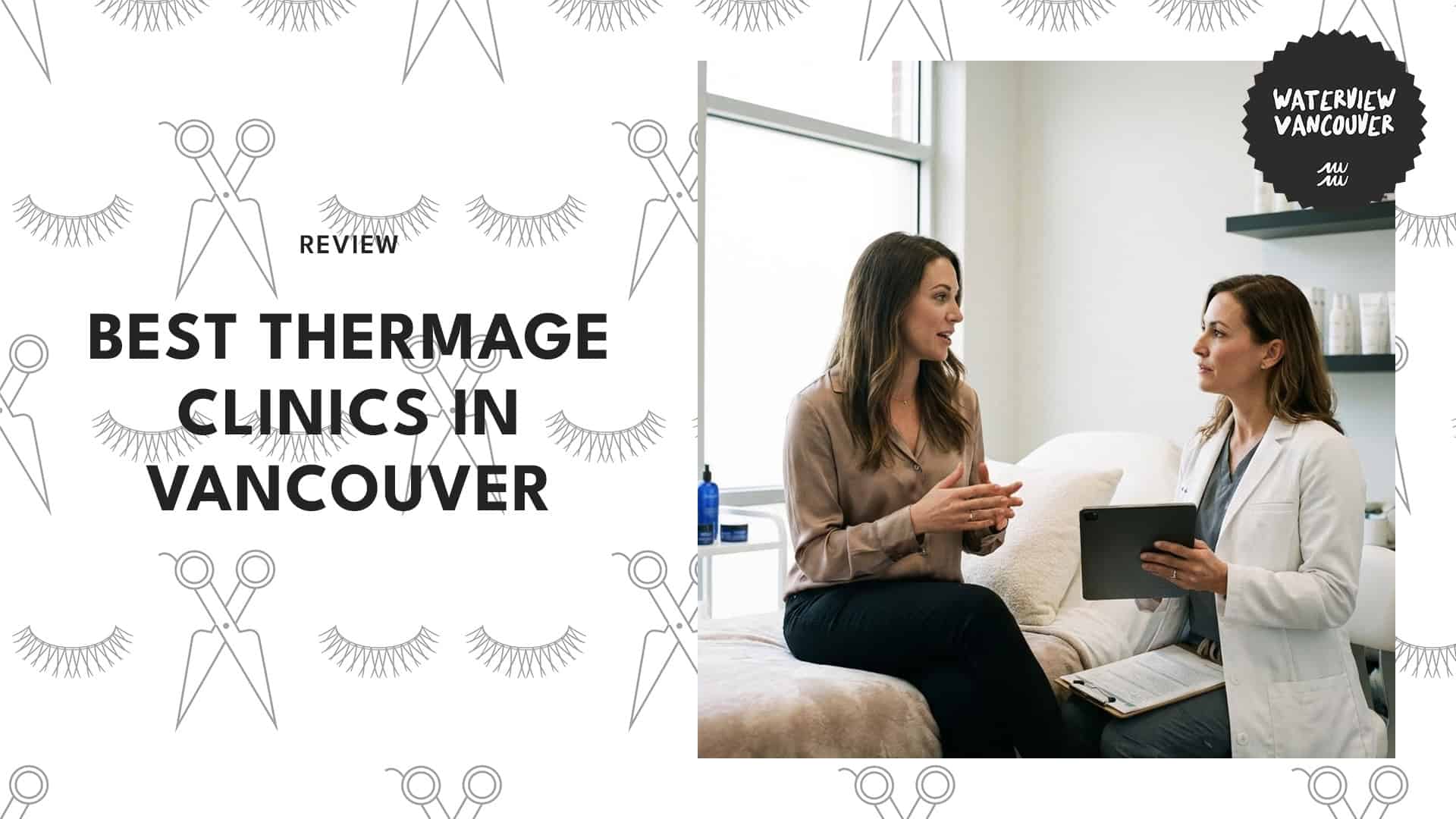 Top 5 Thermage Clinics in Vancouver with Proven Results [2026 ]