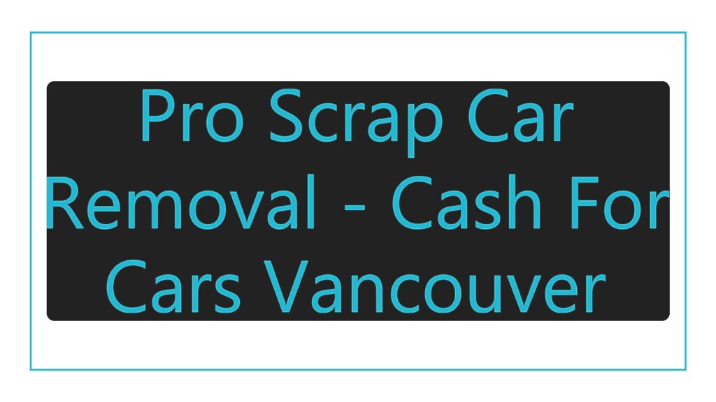 pro-scrap-car-removal-cash-for-cars-vancouver-logo